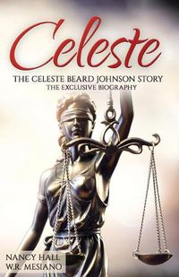 Cover image for Celeste: The Celeste Beard Johnson Story