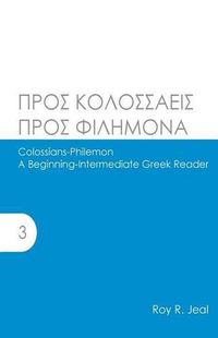 Cover image for Colossians-Philemon: A Beginning-Intermediate Greek Reader