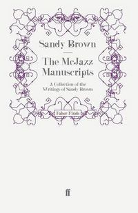 Cover image for The McJazz Manuscripts: A Collection of the Writings of Sandy Brown