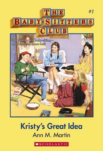 Cover image for Kristy's Great Idea (The Baby-Sitters Club, Book 1)