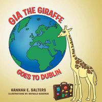 Cover image for Gia the Giraffe Goes to Dublin