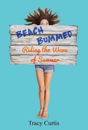 Beach Bummed: Riding the Wave of Summer