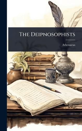 Cover image for The Deipnosophists