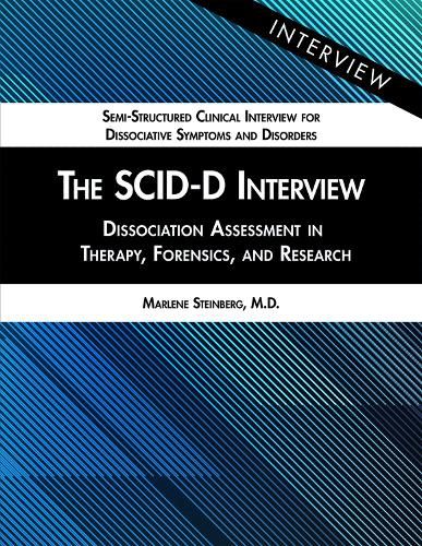 Cover image for The SCID-D Interview: Dissociation Assessment in Therapy, Forensics, and Research