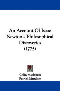 Cover image for An Account Of Isaac Newton's Philosophical Discoveries (1775)