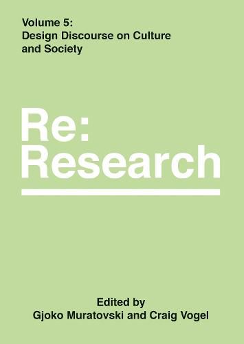 Cover image for Design Discourse on Culture and Society: Re:Research, Volume 5