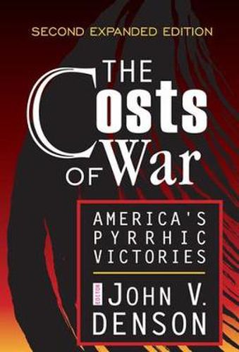 Cover image for The Costs of War: America's Pyrrhic Victories