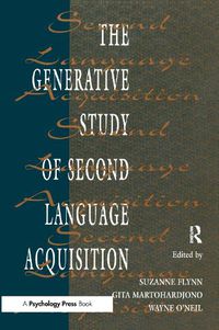 Cover image for The Generative Study of Second Language Acquisition
