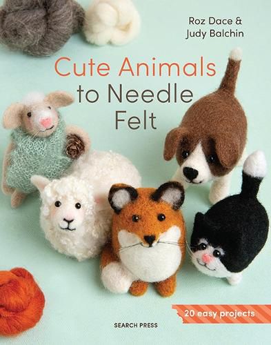 Cover image for Cute Animals to Needle Felt