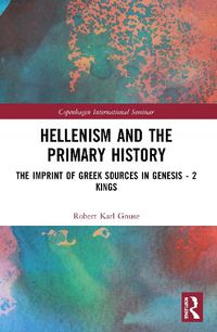 Cover image for Hellenism and the Primary History