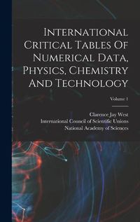 Cover image for International Critical Tables Of Numerical Data, Physics, Chemistry And Technology; Volume 1