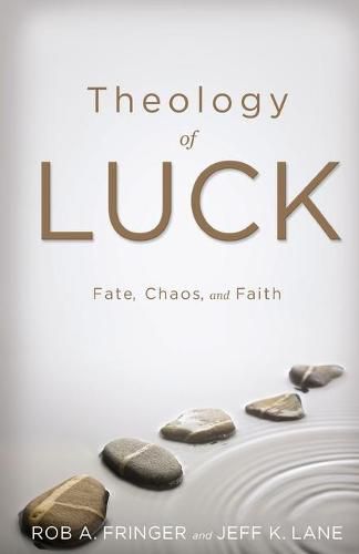 Cover image for Theology of Luck: Fate, Chaos, and Faith