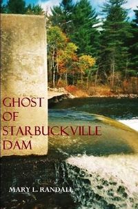 Cover image for Ghost of Starbuckville Dam