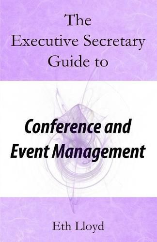 Cover image for The Executive Secretary Guide to Conference and Event Management