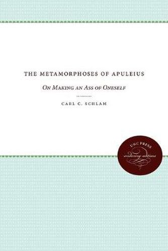 Cover image for The Metamorphoses of Apuleius: On Making an Ass of Oneself