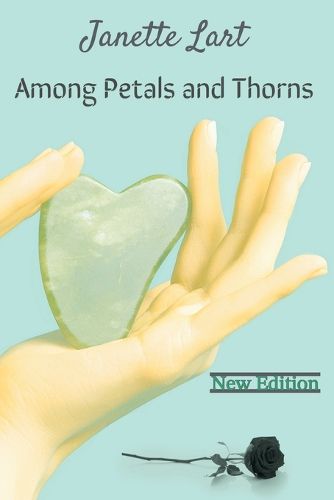 Cover image for Among Petals and Thorns (new edition)