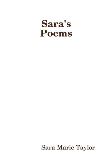 Sara's Poems Collected Poetry