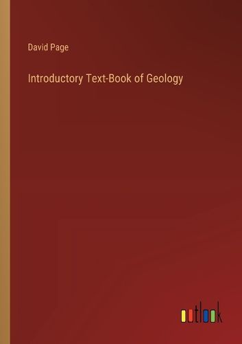 Introductory Text-Book of Geology