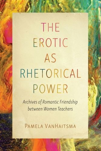 Cover image for The Erotic as Rhetorical Power