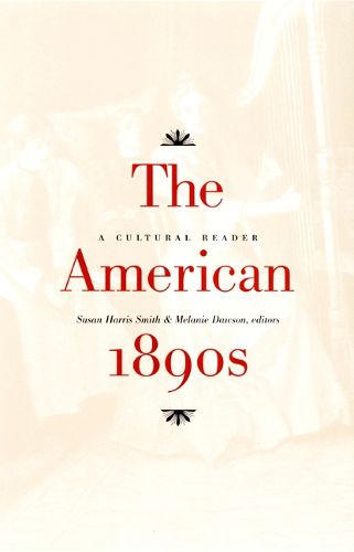 The American 1890s: A Cultural Reader