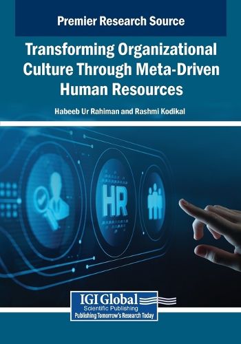 Cover image for Transforming Organizational Culture Through Meta-Driven Human Resources