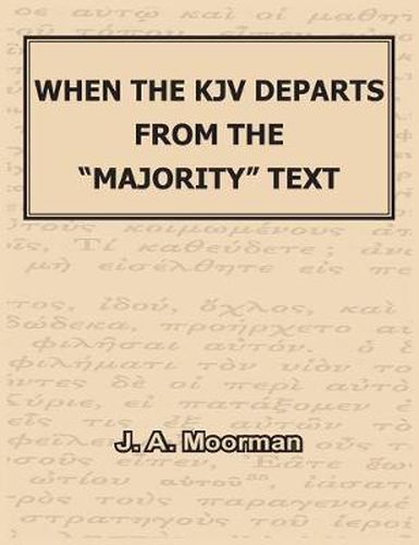 Cover image for When the KJV Departs from the majority Text