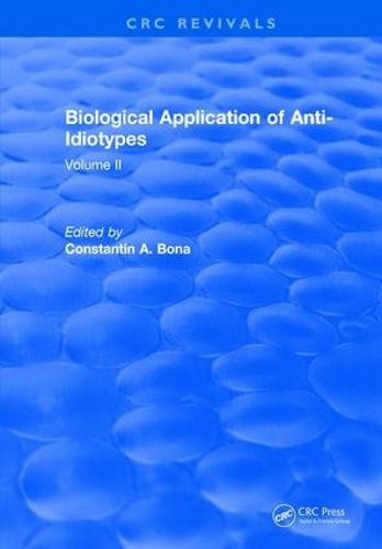 Cover image for Biological Application of Anti-Idiotypes: Volume II