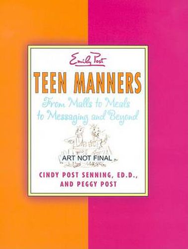 Cover image for Teen Manners: from Malls to Meals to Messaging and Beyond