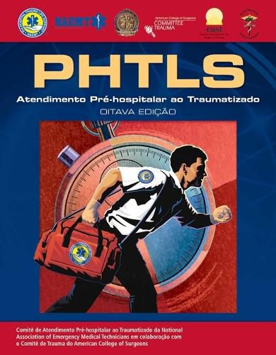 PHTLS Portuguese: Atendimento Pr -Hospitalar Traumatizado