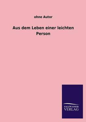 Cover image for Aus Dem Leben Einer Leichten Person
