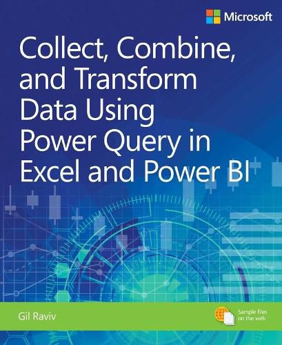 Cover image for Collect, Combine, and Transform Data Using Power Query in Excel and Power BI