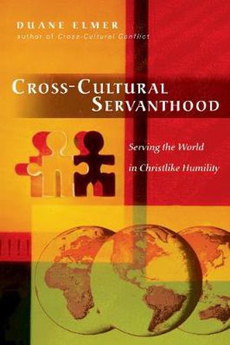 Cover image for Cross-Cultural Servanthood - Serving the World in Christlike Humility