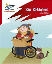 Cover image for Reading Planet: Rocket Phonics - Target Practice - Six Kittens - Red A