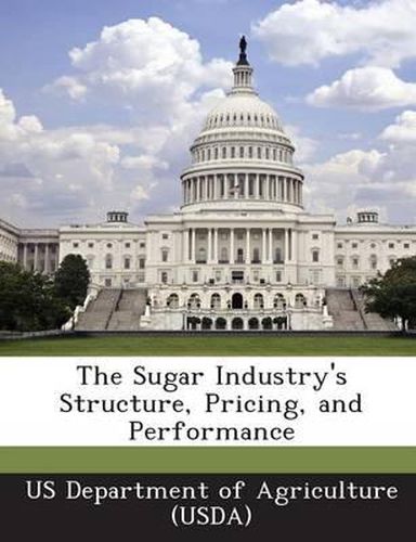 Cover image for The Sugar Industry's Structure, Pricing, and Performance
