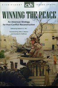 Cover image for Winning the Peace: An American Strategy for Post-Conflict Reconstruction