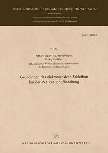 Cover image for Grundlagen Des Elektroerosiven Schleifens Bei Der Werkzeugaufbereitung