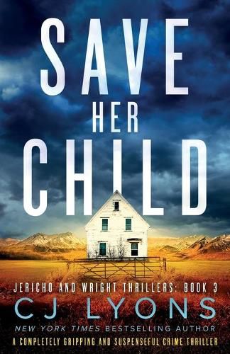 Save Her Child: A completely gripping and suspenseful crime thriller