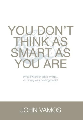 Cover image for You Don't Think As Smart As You Are