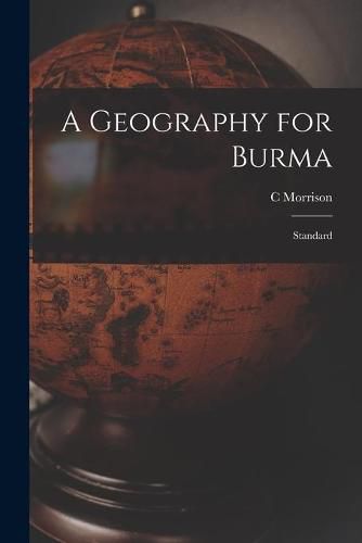 Cover image for A Geography for Burma: Standard