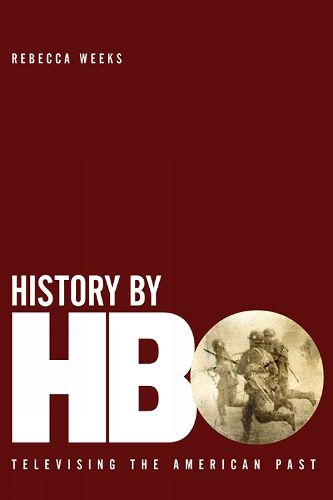 History by HBO: Televising the American Past