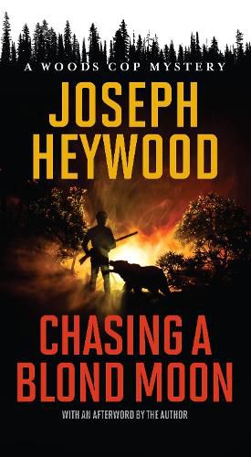 Cover image for Chasing a Blond Moon: A Woods Cop Mystery