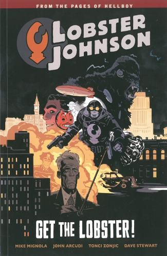 Lobster Johnson Volume 4: Get The Lobster