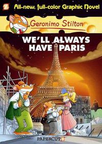 Cover image for Geronimo Stilton 11: We'll Always Have Paris