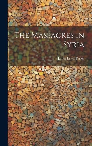 Cover image for The Massacres in Syria