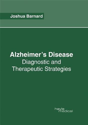 Cover image for Alzheimer's Disease: Diagnostic and Therapeutic Strategies