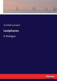 Cover image for Lexiphanes: A Dialogue