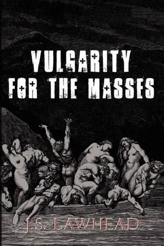 Cover image for Vulgarity for the Masses