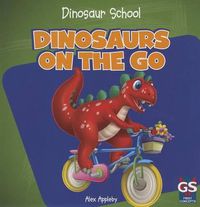 Cover image for Dinosaurs on the Go