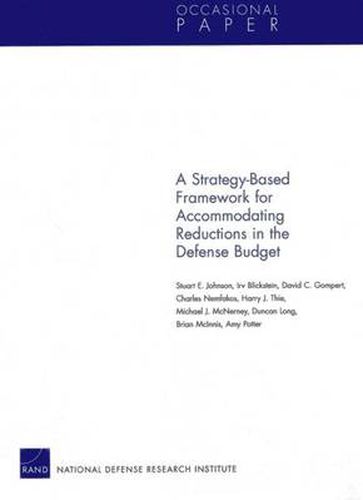 A Strategy-Based Framework for Accommodating Reductions in the Defense Bud