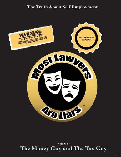 Cover image for Most Lawyers Are Liars - The Truth About Self Employment